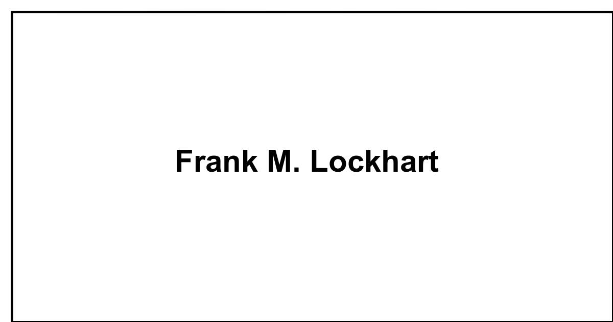 Obituary: Frank M. Lockhart